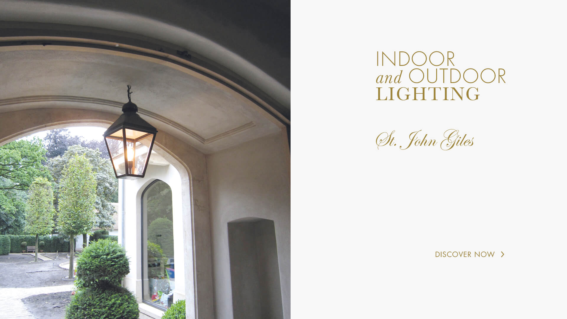 Lerou St. John Giles: Indoor and Outdoor Lighting. Lerou St. John Giles: binnen- en buitenverlichting.